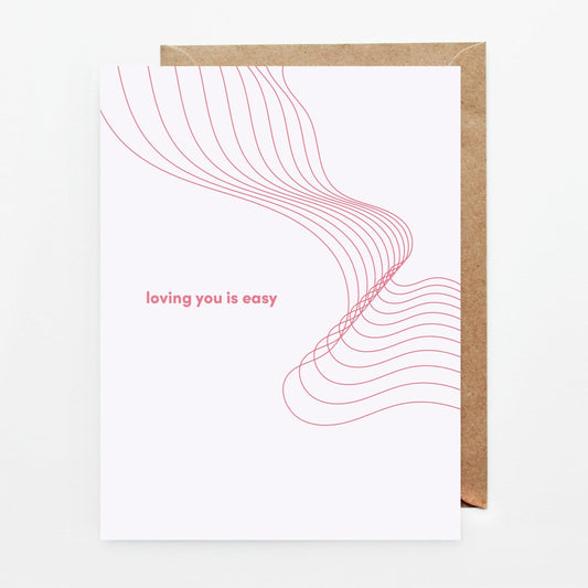 Loving You is Easy Card